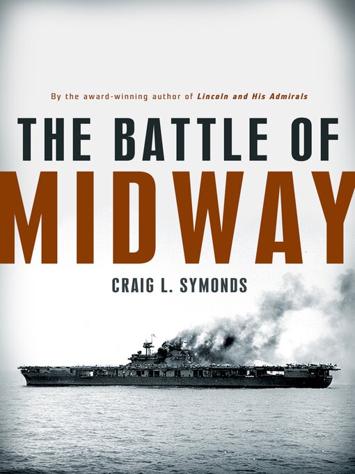 Title details for The Battle of Midway by Craig L. Symonds - Available